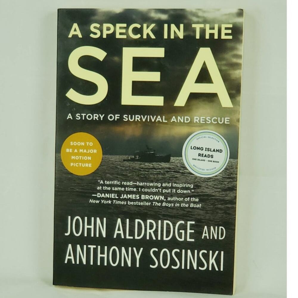 A Speck in the Sea A Story of Survival and Rescue John Aldridge/Anthony Sosinski